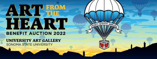 Colorful promotional banner for Art from the Heart Benefit Auction 2022 at Sonoma State University Art Gallery. The design features a large hot air balloon rising over a silhouetted cityscape at sunrise, with warm orange and blue tones in the sky. Bold black and yellow text announces the event details.