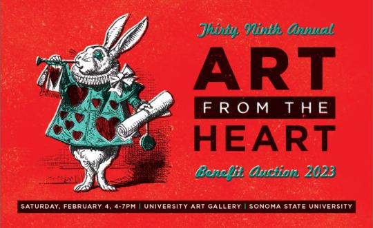 Promotional graphic for Art from the Heart silent auction 2023 at Sonoma State University. The design features a red background with black and white text and an illustration of the White Rabbit from Alice in Wonderland holding a trumpet and a scroll. The event details include the date and location, emphasizing it as a benefit for the University Art Gallery