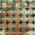 “Poster for the BFA Exhibition 2023 at Sonoma State University Art Gallery, running April 27 – May 20. The background features a close-up of cylindrical wooden dowels arranged in a grid with alternating turquoise and natural wood tones. Names of featured artists—Isaac Miller, Sophia Lander, and Rhianna Beasley—are listed in white text